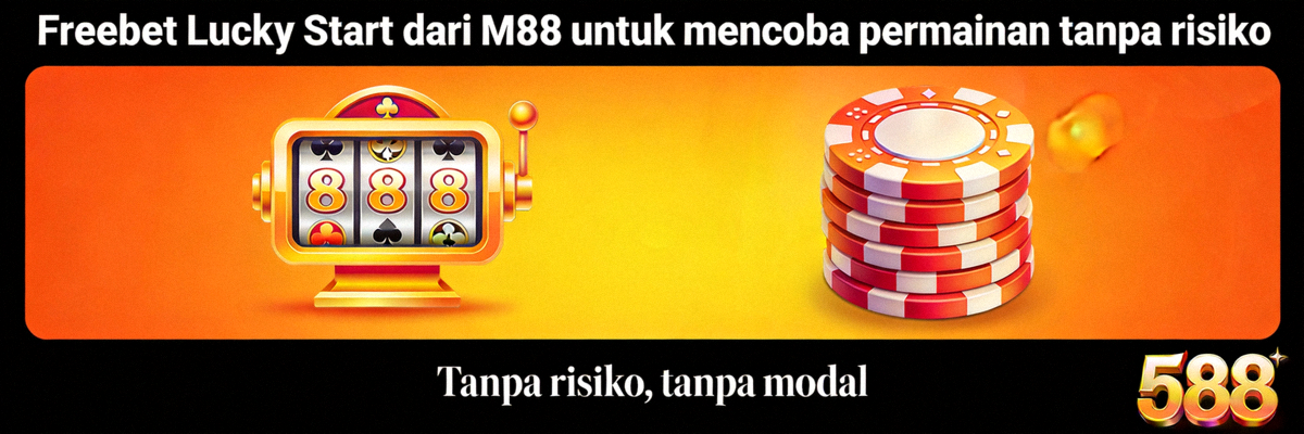 Freebet Lucky Start dari M88 untuk mencoba permainan tanpa risiko